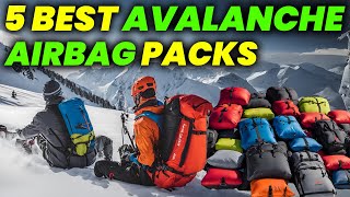 6 Best Avalanche Airbag Packs of 2024 MustHave Avalanche Airbags [upl. by Bahr]