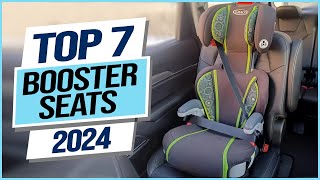 Top 7 Best Booster Seats 2024 [upl. by Ettelliw]