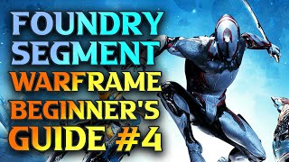 Locate The Foundry Segment  How To Start Building Weapons amp Equipment In Warframe TennoCreate [upl. by Aiuqat567]