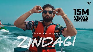 ZINDAGI Official Video  Parmish Verma  Mani Longia  StarBoy X  Latest Punjabi Song 2022 [upl. by Thirzia]