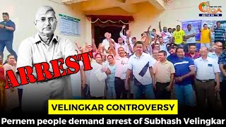 VelingkarControversy Pernem people demand arrest of Subhash Velingkar [upl. by Maidie]