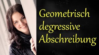 Geometrisch degressive Abschreibung Formel Beispiel [upl. by Annel]