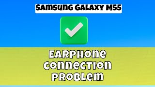 Samsung Galaxy M55 Headphone jack not working problem  Earphone connection problem [upl. by Analrahc522]