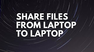 How to send  share files from laptop to laptop  Wireless  Windows 10  without software  NearBy [upl. by Erait]