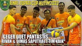 FINAL BUPATI CUP KUTIM🔴DUET TERBARU TIM KAIK SADI DUSTINE FT RIVAN NURMULKI amp DIMAS SAPUTRA [upl. by Malvie179]