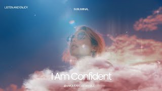 I Am Confident✨Subliminal 111Hz [upl. by Christiansen]