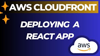 Deploy React App to AWS CloudFront CDN Service [upl. by Iroak]