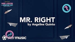 Angeline Quinto  Mr Right Lyrics  Whats Wrong With Secretary Kim OST [upl. by Idnil]