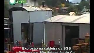 Explosão da Caldeira  Empresa SGS [upl. by Meeker426]