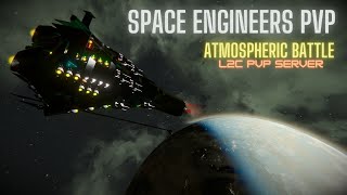 SPACE ENGINEERS PVP  Atmospheric battle II  L2C pvp server [upl. by Gruchot]