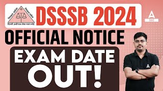 DSSSB Exam Date 2024  DSSSB Non Teaching Exam Date 2024 OUT [upl. by Feer616]