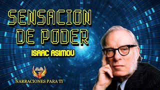 ISAAC ASIMOV SENSACIÓN DE PODER AUDIOLIBRO CIENCIA FICCIÓN VOZ HUMANA ESPAÑOL SUBTÍTULOS [upl. by Diet]