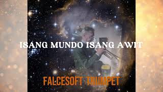 La tromba di falcesoft suona Isang Mundo isang Awit falcesofttrumpet [upl. by Ubana]