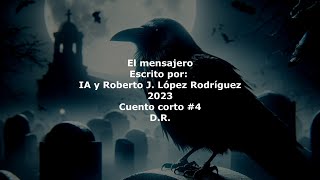 Cuento corto 4 El mensajero [upl. by Lesnah]