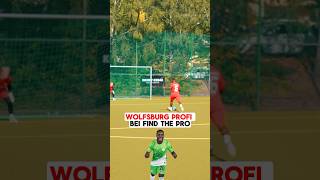 WOLFSBURG PROFI bei Find The Pro 😨🔥 findthepro diyarac fußball sport ridlebaku [upl. by Kcinemod119]