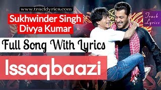 Ishqbaazi Lyrics By Sukhwinder Singh Zero 2018 Salman Shahrukh Khan [upl. by Nohpets]