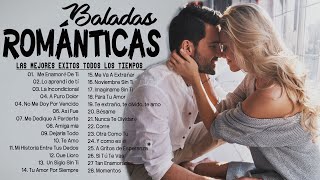 Las 100 Canciones Romanticas Inmortales 💝 Romanticas Viejitas en Español 8090s 💖Canciones De Amor [upl. by Hasen28]