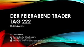 Der FeierabendTrader Tag 222  28102024 [upl. by Lurette553]