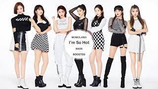 MOMOLAND  Im So Hot  BASS BOOSTED  🎧 🎵 [upl. by Sadella151]