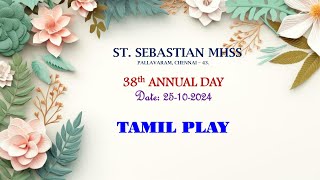 St Sebastian MHSS  38th Annual Day – TAMIL PLAY [upl. by Eceertal]