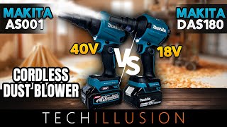 🔥WHICH ONE is BETTER Cordless DUST BLOWER from MAKITA comparison 😱DAS180Z vs AS001GZ 18V vs 40V [upl. by Norri]