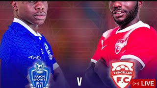 live 🔴 RAYON SPORT vs etinselles kigali pere stadium [upl. by Sankaran]