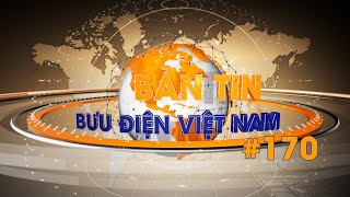 Bưu điện Việt Nam  Bản tin nội bộ số 170 [upl. by Essinger]