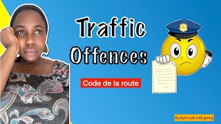 Traffic Offences  Traffic Violations Code de la route [upl. by Nauht]