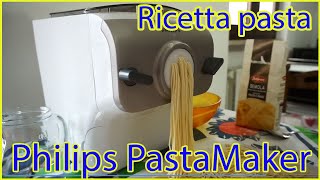 Philips PastaMaker impasto semola di grano duro più acqua pasta fatta in casa [upl. by Elyad]