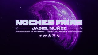 Noches Frías Jasiel Nuñez Lyric Video [upl. by Kurtzman]