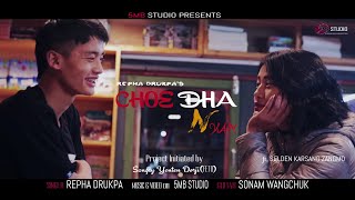 CHOE DHA NYAM  REPHA DRUKPA  OFFICIAL MUSIC VIDEO  5MbStudio Production [upl. by Angelina]