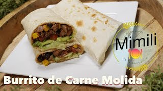 Como preparar El Burrito mas Facil y Rico de Carne Molida del Mundo  Novateando en la Cocina 4k [upl. by Nylazor]