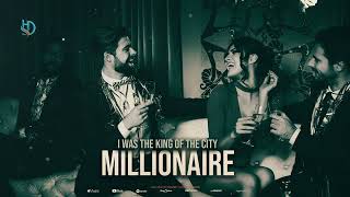 MILLIONAIRE  was the king of the city  2024 [upl. by Navonod]