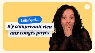 Congés payés  explications et conseils [upl. by Alba]