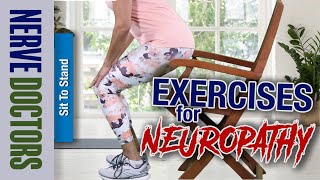 Exercises for Neuropathy  Sit To Stand  The Nerve Doctors [upl. by Weil320]