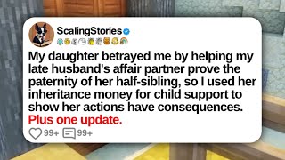 My daughter betrayed me by helping my late husbands affair partner prove the paternity of our half [upl. by Baugh]