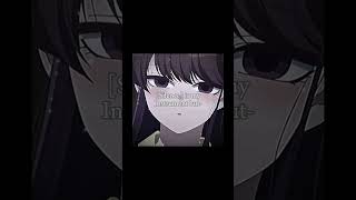 Komi can’t communicate  komicantcommunicateeditingeditcapcutcapcuteditanimeanimeedit [upl. by Renzo623]