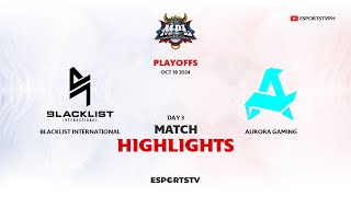 Blacklist International vs Aurora Gaming HIGHLIGHTS MPL PH S14 PLAYOFFS  RORA VS BLCK ESPORTSTV [upl. by Derag]