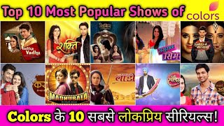 Top 10 Best Shows of Colors Tv  Top 10 Most Popular Serials of Colors [upl. by Odlavu]