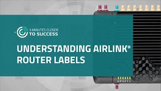 Three Minutes on AirLink® Router Labels [upl. by Whetstone]