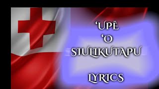 ‘UPĒ ‘O SIU’ILIKUTAPU Lyrics [upl. by Matelda]