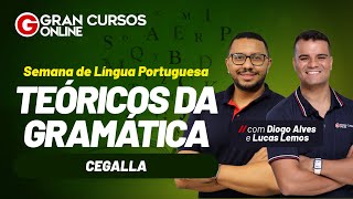 Semana de Língua Portuguesa  Teóricos da gramática  Cegalla com Lucas Lemos e Diogo Alves [upl. by Changaris]