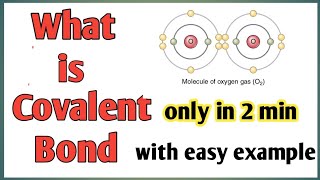 What is covalent bond  covalent bond with example [upl. by Adnilev]