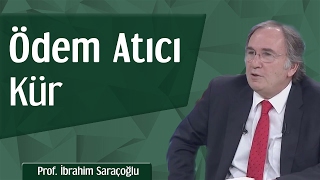 Ödem Atıcı Kür  Prof İbrahim Saraçoğlu [upl. by Atcele403]