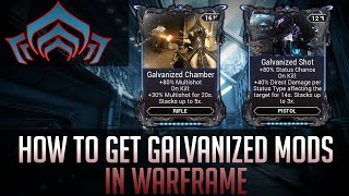 How to get Galvanized Mods in Warframe [upl. by Renmus]