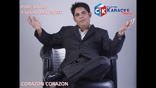 karaoke corazon corazon porfi baloa y los adolescentes OFFICIAL [upl. by Feune]