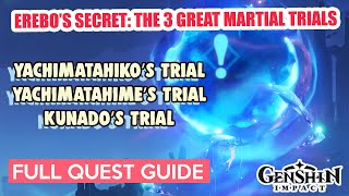 Erebo’s Secret The Three Great Martial Trials FULL QUEST GUIDE  Genshin Impact [upl. by Aseretairam]