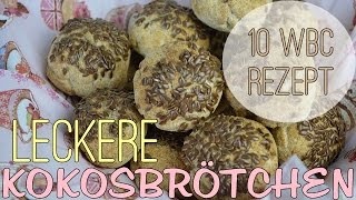 LECKERE SELBSTGEMACHTE KOKOS BRÖTCHEN • SLOW CARB • 10 WEEKS BODY CHANGE • REZEPT [upl. by Kcirneh]