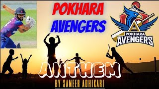 quotPokhara Avengers Anthem The Heartbeat of NPL Team Fansquot BySAMEEEPOETRY trending song [upl. by Fredela]