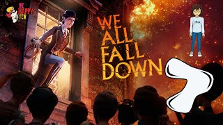 We All Fall Down part 7  We Happy Few DLC  A New Agenda [upl. by Nivlam]